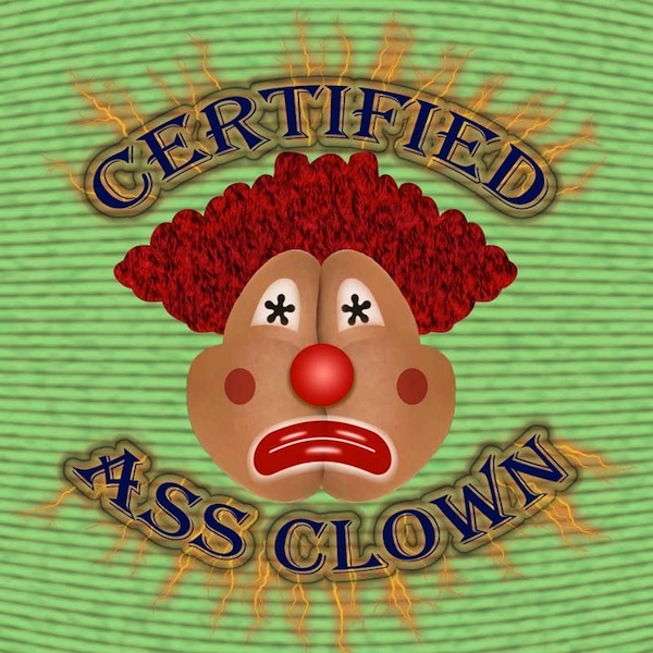 clown on her ass Lift ass apart